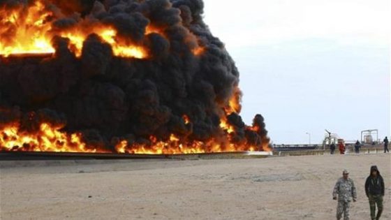 ليبيا: حريق الخزانات يلتهم 16 مليون برميل من النفط